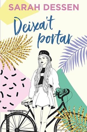 Deixa t portar | 9788417515775 | Sarah Dessen