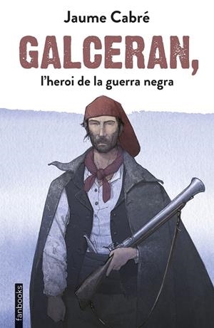 Galceran, l heroi de la guerra negra | 9788417515201 | Cabré, Jaume
