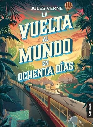La vuelta al mundo en ochenta días AUSTRAL | 9788408204954 | Jules Verne