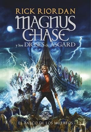 Magnus Chase y los dioses de Asgard 3 | 9788490438244 | Riordan, Rick