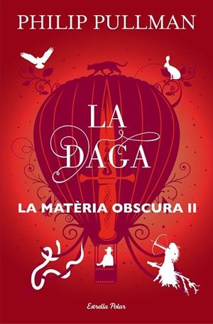 La matèria obscura II. La daga | 9788491373575 | Pullman, Philip