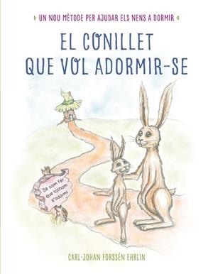 El conillet que vol adormir-se | 9788448845933 | Forssén Ehrlin, Carl-Johan