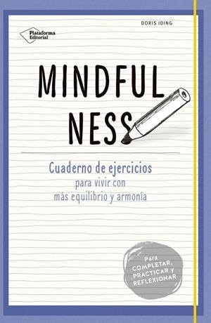 Mindfulness. Cuaderno de ejercicios | 9788416620333 | Iding, Doris