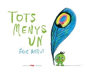Tots menys un | 9788494650758 | Éric Battut