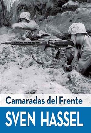 Camaradas del Frente | 9788415372530 | Hassel, Sven