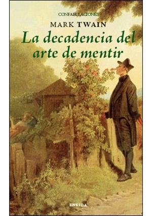 La decadencia del arte de mentir | 9788492491865 | Twain, Mark