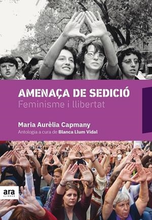 Amenaça de sedició | 9788416915675 | Maria Aurèlia Capmany