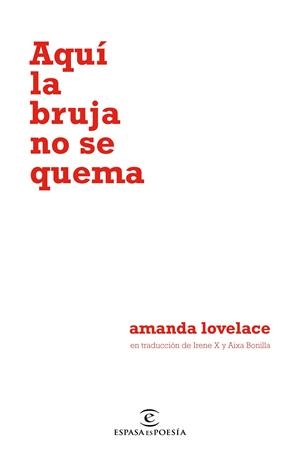 Aquí la bruja no se quema | 9788467055122 | Amanda Lovelace