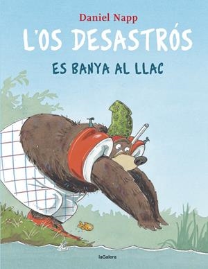 L os desastrós es banya al llac | 9788424666613 | Daniel Napp