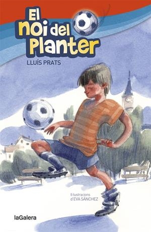 El noi del planter | 9788424656904 | Lluís Prats