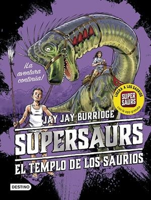 Supersaurus. El templo de los saurios | 9788408209768 | Burridge, Jay