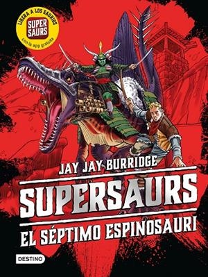Supersaurus. El séptimo espinosauri | 9788408222446 | Jay Jay Burridge