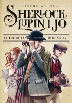Sherlock, Lupin i jo 1. El trio de la dama negra | 9788499329024 | Adler, Irene