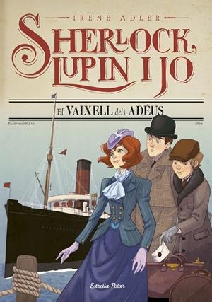 Sherlock, Lupin i jo 12. El vaixell dela adèus | 9788491375036 | Adler, Irene