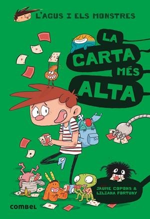 L' Agus i els monstres 7. La carta més alta | 9788491012030 | Copons, Jaume / Fortuny, Liliana