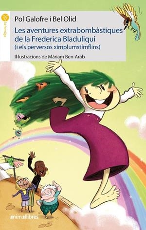 Les aventures extrabombàstiques de la Frederica Bladuliqui | 9788417599836 | Galofre, Pol / Olid, Bel