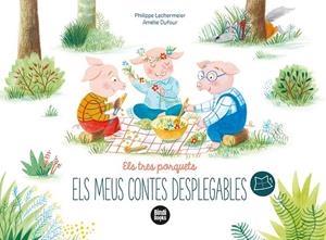 Els meus contes desplegables. Els tres porquets | 9788418288081 | Lechermeier, Philippe