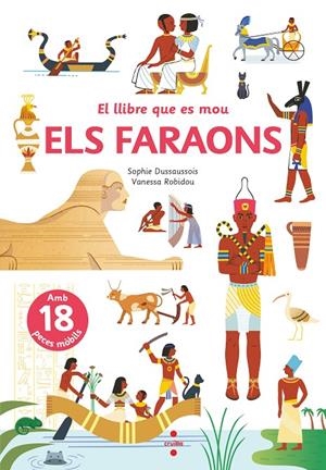 El llibre que es mou. Els faraons | 9788466148801 | Dussaussois, Sophie