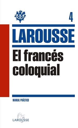 El franc&#233;s coloquial | 9788415411833 | Larousse Editorial