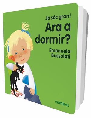 ja sóc gran! Ara a dormir? | 9788491011347 | Bussolati, Emanuela Maria