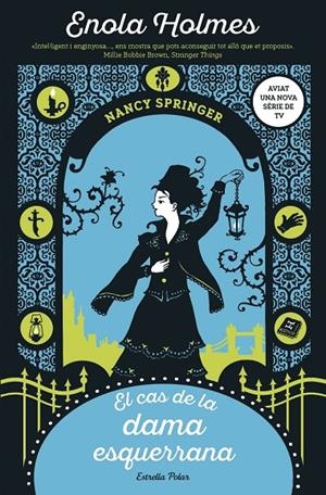 Enola Holmes 2. El cas de la dama esquerrana | 9788491378075 | Springer, Nancy