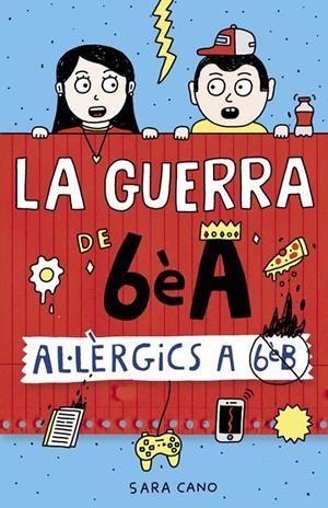 La guerra de 6è A. Al·lèrgics a 6è B | 9788420485164 | Sara Cano