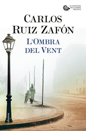 L ombra del vent NE | 9788466421676 | Carlos Ruiz Zafón