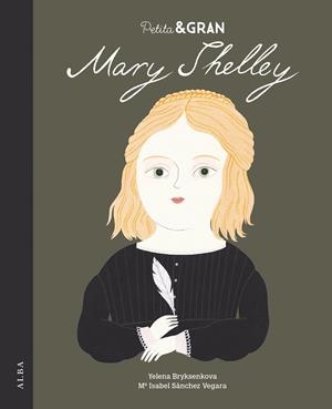 Petita & GRAN.Mary Shelley | 9788490656044 | Sánchez Vegara, María Isabel