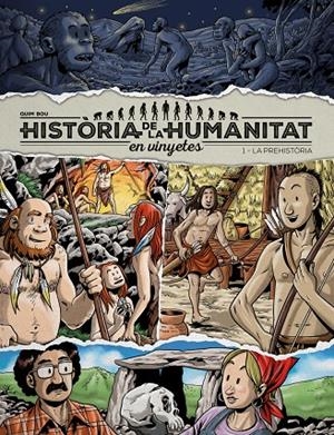 Història de la humanitat en vinyetes 1. La prehistòria | 9788417956912 | Bou, Quim