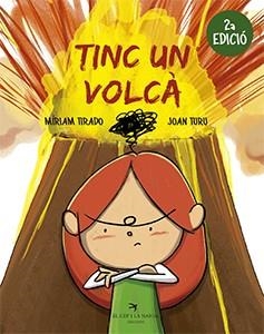 Tinc un volcà (2ª edició) | 9788417756062 | Tirado Torras, Míriam / Turu Sánchez, Joan