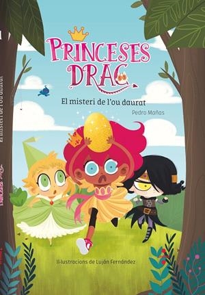 Princeses Drac 1. El misteri de l'ou daurat | 9788466141772 | Mañas Romero, Pedro