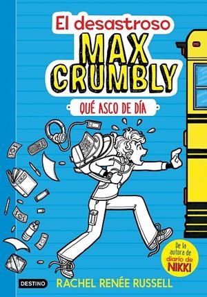 El desastroso Max Crumbly | 9788408167549 | Rachel Renée Russell
