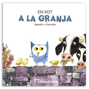 En Xot a la granja | 9788494493904 | Agueda, Gemma / Comotto, Agustín