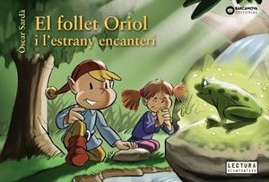 El follet Oriol i l estrany encanteri | 9788448950323 | Òscar Sardà