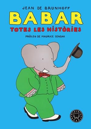 Babar. Totes les històries NE | 9788418187018 | de Brunhoff, Jean