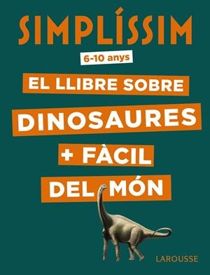 Simplíssim. Dinosaures | 9788417720056 | Mathivet, Éric