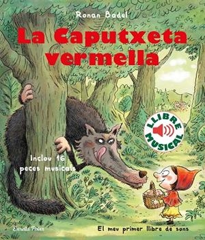 La caputxeta vermella (Llibre musical) | 9788418135323 | Badel, Ronan
