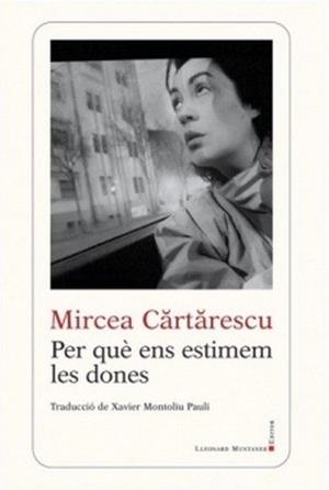 Per què ens estimem les dones | 9788416554416 | Cartarescu, Mircea