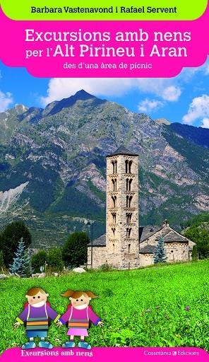 Excursions amb nens per l Alt Pirineu i Aran | 9788490346075 | Servent Arracó, Rafael / Vastenavond, Barbara