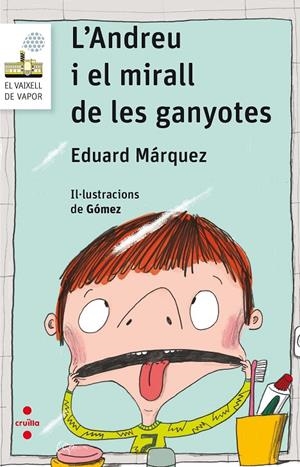 L Andreu i el mirall de les ganyotes | 9788466143912 | Eduard Márquez