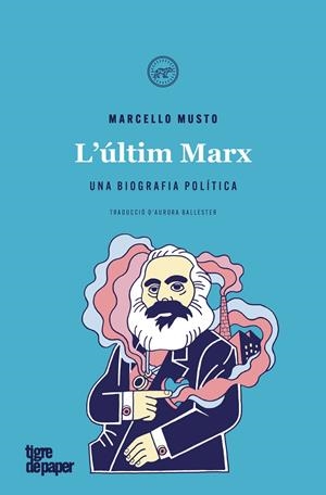 L últim Marx | 9788416855940 | Marcello Musto
