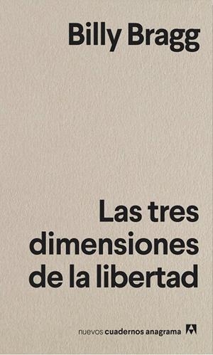 Las tres dimensiones de la libertad | 9788433916372 | Billy Bragg