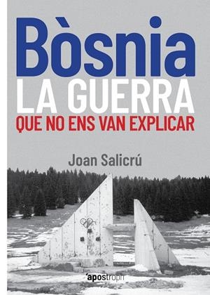 Bòsnia, la guerra que no ens van explicar | 9788412254983 | Salicrú, Joan
