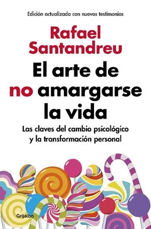 El arte de no amargarse la vida NE | 9788425355868 | Rafael Santandreu