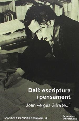Dalí: escriptura i pensament | 9788499843407 | Joan Vergés Gifra