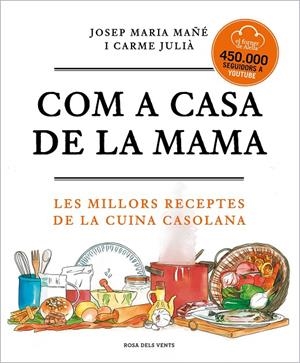 Com a casa de la mama | 9788417909673 | El Forner d'Alella, / Mañé, Josep Maria / Julià, Carme