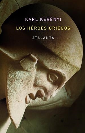 Los héroes griegos | 9788412213065 | Kerényi, Karl