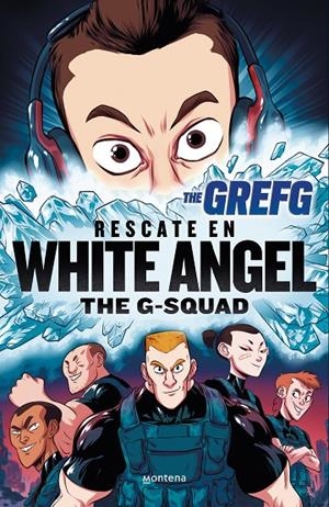 Rescate en White Angel (The G-Squad) | 9788490437322 | The Grefg,