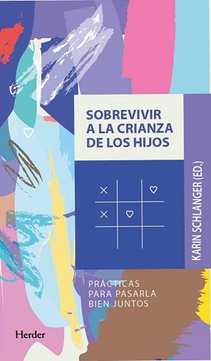 Sobrevivir a la crianza de los hijos | 9788425447334 | Schlanger, Karin