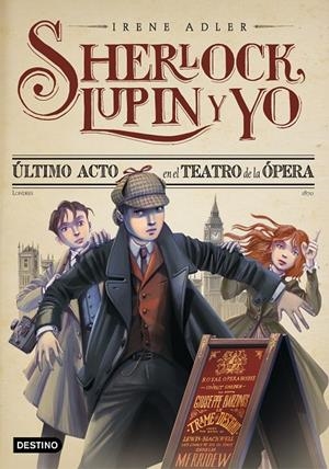 Sherlock, Lupin y yo 2. Último acto en el Teatro de la Ópera | 9788408038221 | Adler, Irene